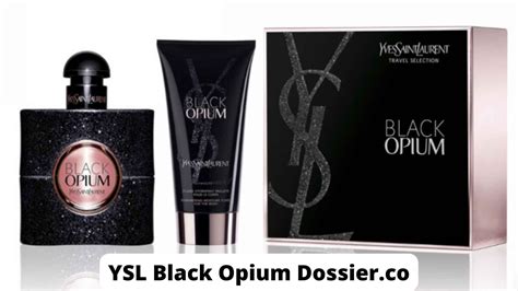 ysl black opium dossier.